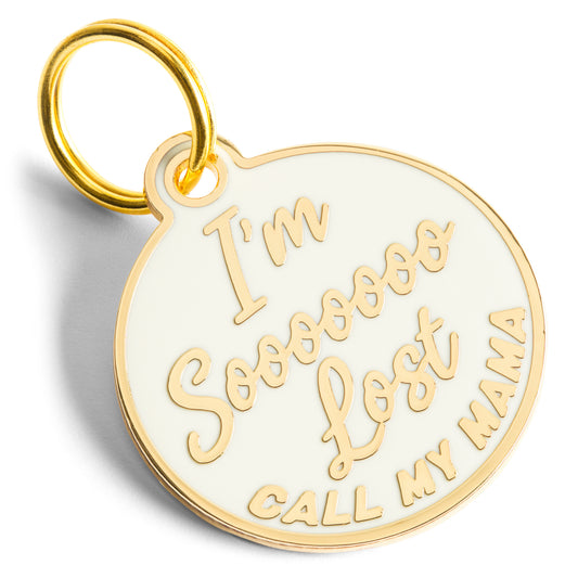I'm So Lost Call My Mama Dog Tag - Custom Enamel Pet ID Tag